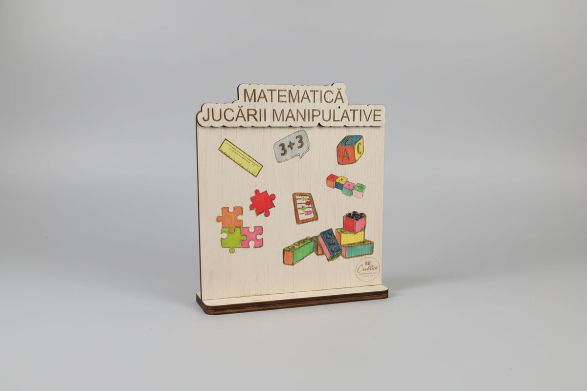 Plachetă din lemn – Centru de interes „Matematică și Jucării Manipulative”